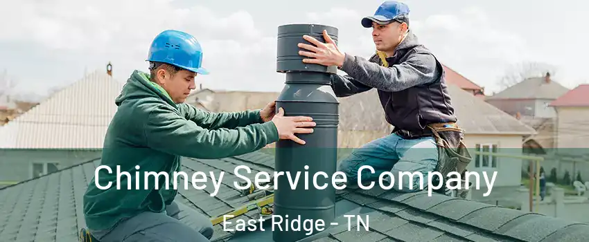  Chimney Service Company East Ridge - TN