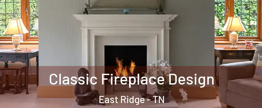 Classic Fireplace Design East Ridge - TN
