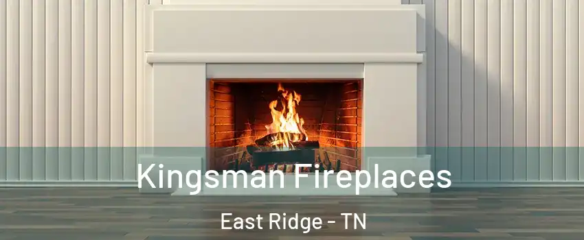  Kingsman Fireplaces East Ridge - TN